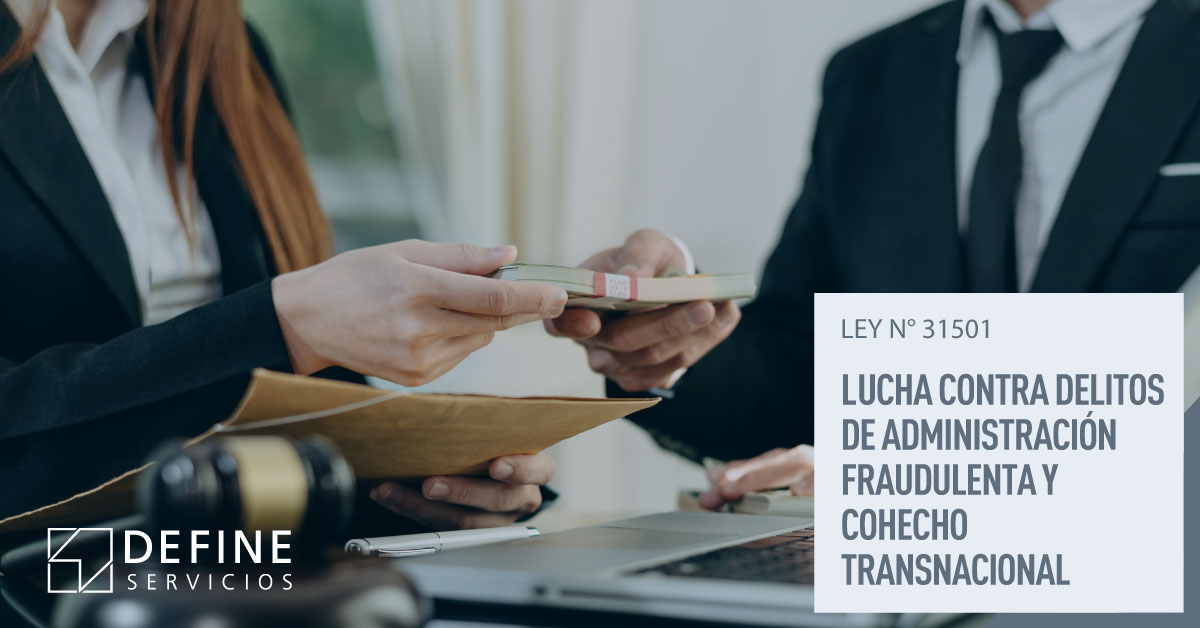 Estado fortalece lucha contra delitos de administración fraudulenta y